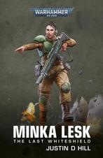 9781804073001 Warhammer 40,000- Minka Lesk: The Last Whit..., Boeken, Nieuw, Justin D Hill, Verzenden