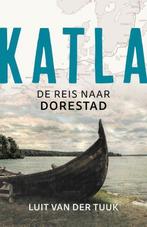 9789401917698 Katla Luit van der Tuuk, Verzenden, Nieuw, Luit van der Tuuk