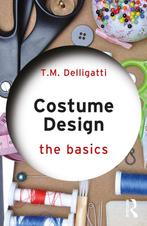 9780367374181 Costume Design: The Basics, Boeken, Verzenden, Nieuw, T.M. Delligatti
