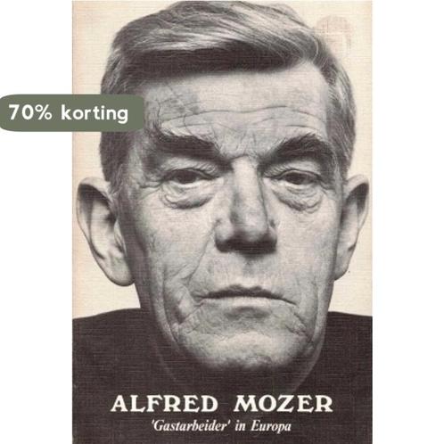 Alfred Mozer 9789060112069 Mozer Ebbinge, Boeken, Geschiedenis | Wereld, Gelezen, Verzenden
