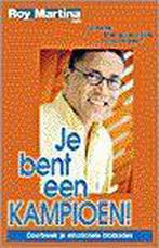 JE BENT EEN KAMPIOEN 9789055990191 R. Martina, Boeken, Verzenden, Gelezen, R. Martina