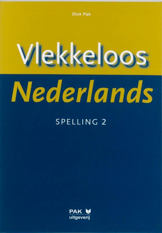 Vlekkeloos Nederlands Spelling 2 9789077018163 D. Pak, Boeken, Schoolboeken, Gelezen, Verzenden
