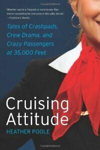 Cruising Attitude: Tales of Crashpads, Crew Dra. Poole, Boeken, Biografieën, Zo goed als nieuw, Verzenden