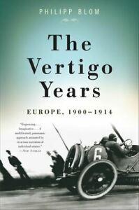 The vertigo years: Europe, 1900-1914 by Philipp Blom, Boeken, Taal | Engels, Gelezen, Verzenden