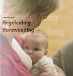 Begeleiding bij borstvoeding 9789090167619, Zo goed als nieuw, Verzenden