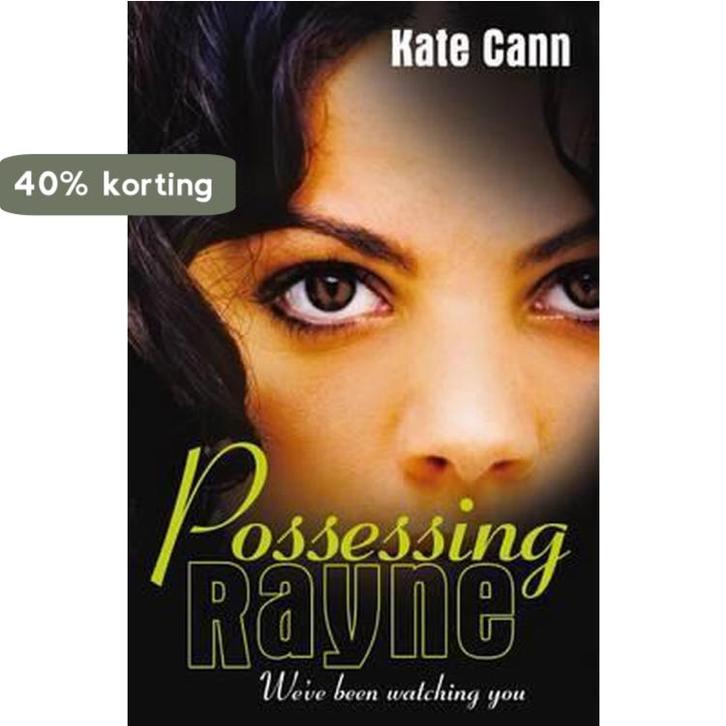 Possessing Rayne 9781407102467 Kate Cann, Boeken, Taal | Engels, Zo goed als nieuw, Verzenden