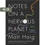 Notes on a Nervous Planet 9781786892676 Matt Haig, Boeken, Verzenden, Gelezen, Matt Haig