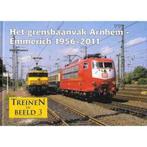 Het grensbaanvak Arnhem - Emmerich 1956-2011 9789071513763, Verzenden, Zo goed als nieuw, Alex Wouters