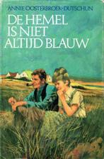 Hemel is niet altijd blauw 9789024293391, Verzenden, Zo goed als nieuw, Annie Oosterbroek-Dutschun