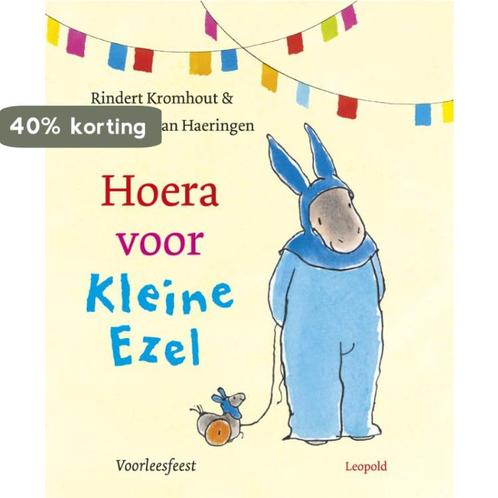 Hoera voor Kleine Ezel 9789025858339 Rindert Kromhout, Boeken, Kinderboeken | Kleuters, Gelezen, Verzenden