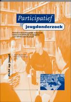 Participatief jeugdonderzoek / Zicht op jeugd 9789023239130, Boeken, Verzenden, Gelezen