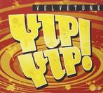 cd - Velvetone - Yip-Yip!, Verzenden, Zo goed als nieuw