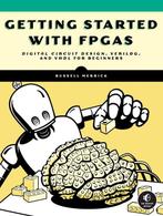 9781718502949 Getting Started with FPGAs, Verzenden, Nieuw, Russell Merrick