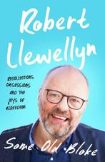 Some Old Bloke 9781783526024 Robert Llewellyn, Verzenden, Gelezen, Robert Llewellyn