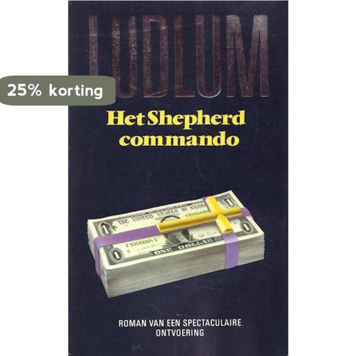 SHEPHERD COMMANDO / ROBERT LUDLUM-REEKS 9789024515141 Ludlum, Boeken, Thrillers, Gelezen, Verzenden