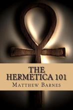 The Ancient Egyptian Enlightenment-The Hermetica 101, Verzenden, Zo goed als nieuw, Matthew Barnes