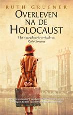 Overleven na de Holocaust 9789020654714 Ruth Gruener, Verzenden, Zo goed als nieuw, Ruth Gruener