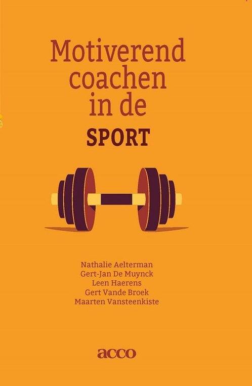9789462927179 Motiverend coachen in de sport | Tweedehands, Boeken, Schoolboeken, Zo goed als nieuw, Verzenden