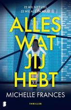 Alles wat jij hebt 9789059901827 Michelle Frances, Verzenden, Gelezen, Michelle Frances