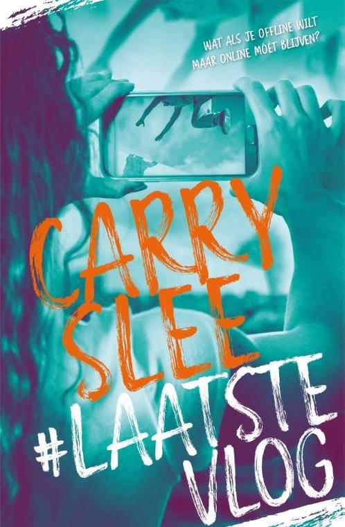 #LaatsteVlog 9789048847167 Carry Slee, Boeken, Kinderboeken | Jeugd | 13 jaar en ouder, Gelezen, Verzenden