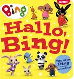 Hallo, Bing! / Bing 9789030508977 Bing, Verzenden, Gelezen, Bing