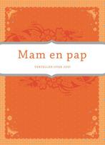 Mam en Pap / Vertel eens 9789000306534 Elma van Vliet, Verzenden, Gelezen, Elma van Vliet