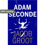 Adam Seconde 9789076168395 Jacob Groot, Verzenden, Zo goed als nieuw, Jacob Groot