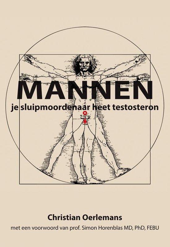 9789089545244 Mannen je sluipmoordenaar heet testosteron, Boeken, Biografieën, Nieuw, Verzenden