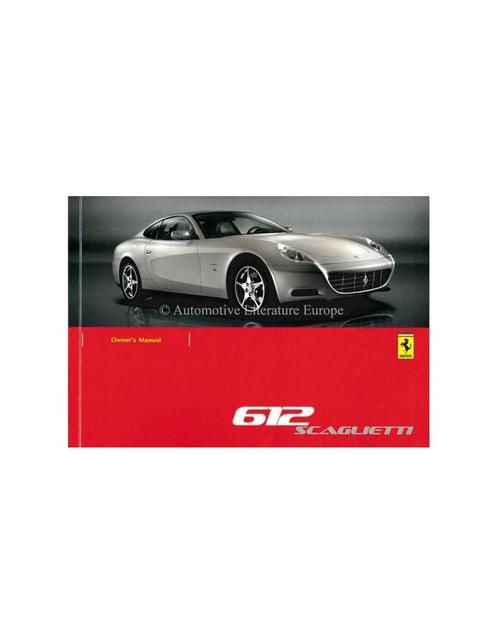 2006 FERRARI 612 SCAGLIETTI INSTRUCTIEBOEKJE ENGELS, Auto diversen, Handleidingen en Instructieboekjes