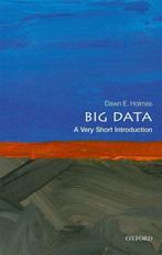 Big Data: A Very Short Introduction | Dawn E. (faculty Membe, Ophalen of Verzenden, Nieuw, Dawn E. (faculty Member Holmes