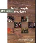 PRAKTISCHE GIDS OUDEREN (CONSUMENTENBOND 9789021529172, Boeken, Verzenden, Gelezen, Auteur