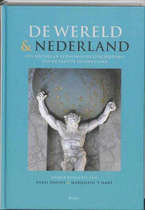 De wereld en Nederland 9789461052698 Karel Davids, Boeken, Geschiedenis | Wereld, Gelezen, Verzenden