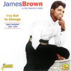 cd - James Brown &amp; The Famous Flames - Ive Got To Ch..., Cd's en Dvd's, Verzenden, Zo goed als nieuw