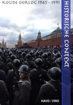 Historische context Koude Oorlog 1945 1991 hav 9789080982277, Zo goed als nieuw