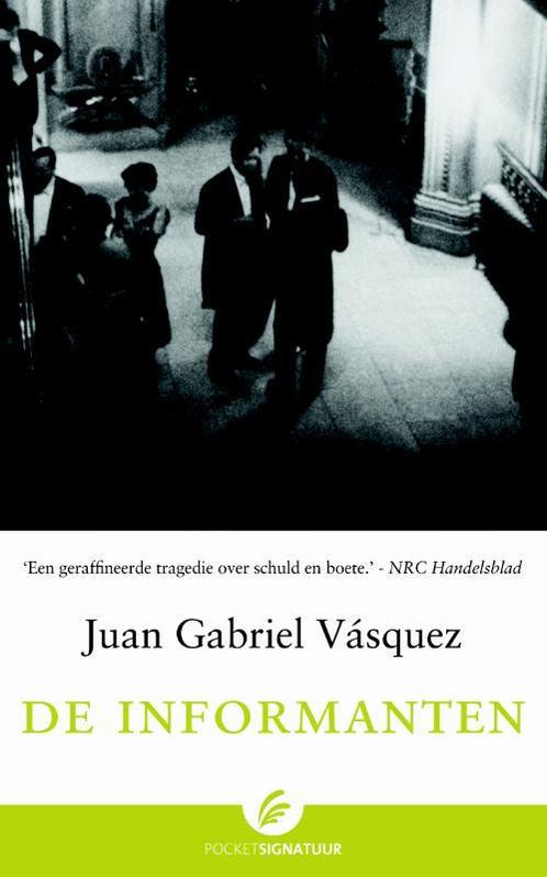 De informanten 9789056724177 Juan Gabriel Vasquez, Boeken, Romans, Gelezen, Verzenden