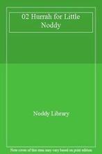 02 Hurrah for Little Noddy By Noddy Library, Boeken, Noddy Library, Zo goed als nieuw, Verzenden