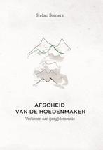 Afscheid van de hoedenmaker 9789461173379 Stefan Somers, Verzenden, Gelezen, Stefan Somers