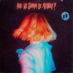 LP nieuw - Fickle Friends - Are We Gonna Be Alright?, Verzenden, Nieuw in verpakking