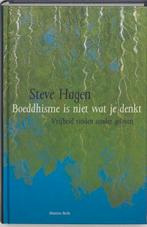 Boeddhisme is niet wat je denkt 9789069636214 Steve Hagen, Verzenden, Zo goed als nieuw, Steve Hagen