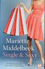 Single&sexy 9789460685866 Mariëtte Middelbeek, Boeken, Verzenden, Gelezen, Mariëtte Middelbeek