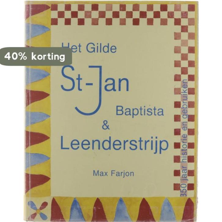 Het gilde St-Jan Baptista & Leenderstrijp : 350 jaar, Boeken, Geschiedenis | Wereld, Gelezen, Verzenden