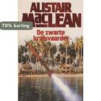 Zwarte kruisvaarder 9789010010001 Alistair MacLean, Boeken, Verzenden, Gelezen, Alistair MacLean
