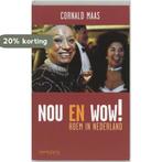 Nou En Wow 9789044603996 Cornald Maas, Boeken, Verzenden, Gelezen, Cornald Maas