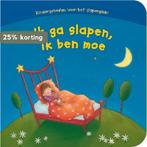 Ik ga slapen, ik ben moe 9789033831461, Verzenden, Gelezen