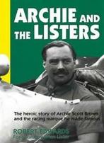 Archie and the Listers: The heroic story of Archie Scott, Zo goed als nieuw, Robert Edwards,Brian Lister, Verzenden