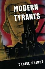 9780691027777 Modern Tyrants | Tweedehands, Verzenden, Zo goed als nieuw, Daniel Chirot