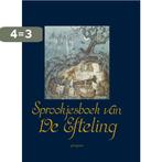 Sprookjesboek van De Efteling 9789021666761 De Efteling B.V., Boeken, Verzenden, Gelezen, De Efteling B.V.