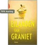 Eilanden Van Graniet 9789069743912 Sarah Stonich, Verzenden, Zo goed als nieuw, Sarah Stonich