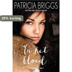 Mercedes Thompson 2 -  In het bloed 9789026138133, Boeken, Verzenden, Zo goed als nieuw, Patricia Briggs