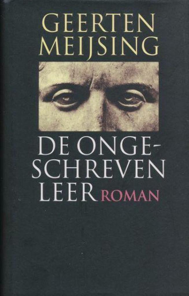 De ongeschreven leer 9789029531122 G. Meijsing, Boeken, Romans, Gelezen, Verzenden